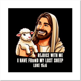 Luke 15:6 I Have Found My Lost Sheep Posters and Art